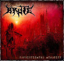 Brute (SVK) : Sophisticated Atrocities